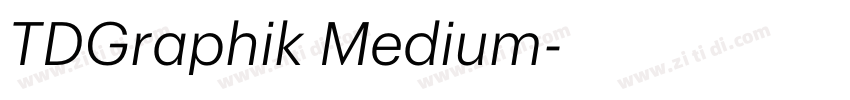 TDGraphik Medium字体转换 TDGraphik Medium字体转换